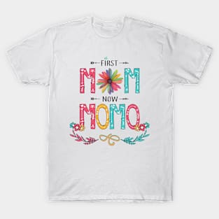 First Mom Now Momo Wildflowers Happy Mothers Day T-Shirt